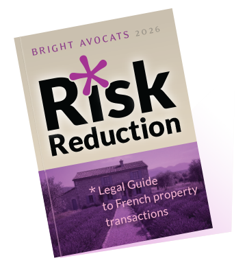 Bright Avocats Risk Reduction legal guide to French property transactions